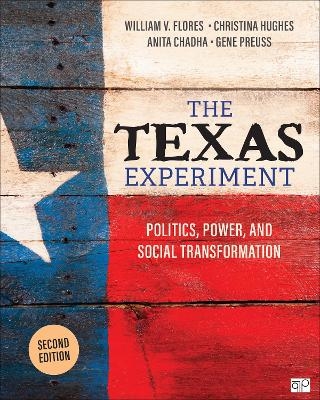 The Texas Experiment - William V V Flores, Christina Hughes, Anita Chadha, Gene Preuss