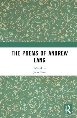 The Poems of Andrew Lang - 