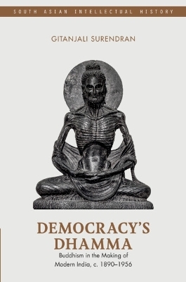 Democracy's Dhamma - Gitanjali Surendran