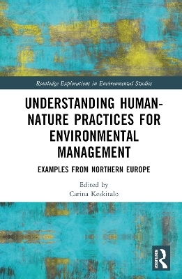 Understanding Human-Nature Practices for Environmental Management - 