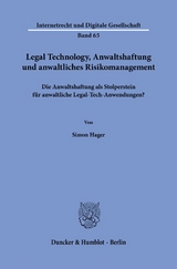 Legal Technology, Anwaltshaftung und anwaltliches Risikomanagement - Simon Hager