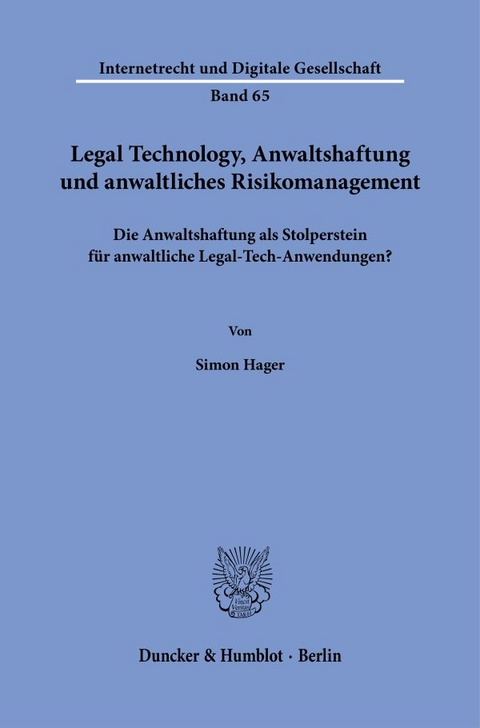 Legal Technology, Anwaltshaftung und anwaltliches Risikomanagement - Simon Hager