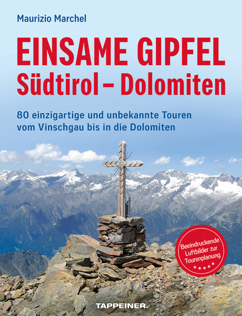 Einsame Gipfel - Südtirol - Dolomiten - Maurizio Marchel