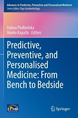 Predictive, Preventive, and Personalised Medicine: From Bench to Bedside - 