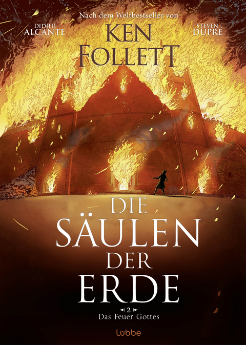 Die Säulen der Erde - Das Feuer Gottes - Ken Follett, Didier Alcante