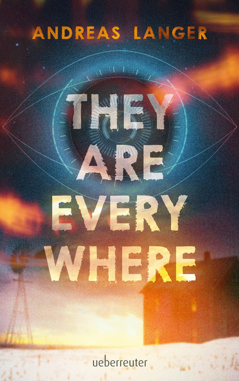 They Are Everywhere: Ein Near-Future-Thriller mit Sogfaktor! - Andreas Langer