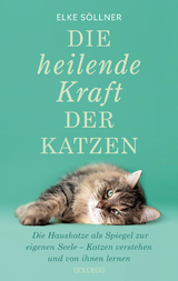 Die heilende Kraft der Katzen, 2. Auflage, Bestseller - Elke Söllner