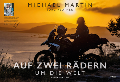 Auf zwei Rädern um die Welt – Der Motorrad-Reise-Kalender 2026 - Michael Martin