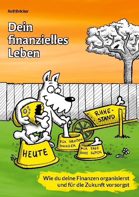 Dein finanzielles Leben - Rolf Bröcker