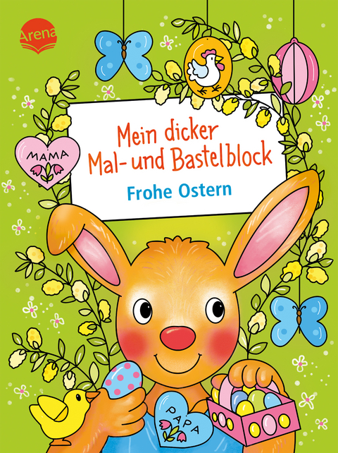 Mein dicker Mal- und Bastelblock. Frohe Ostern - Corina Beurenmeister