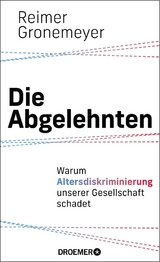 Die Abgelehnten - Gronemeyer, Reimer