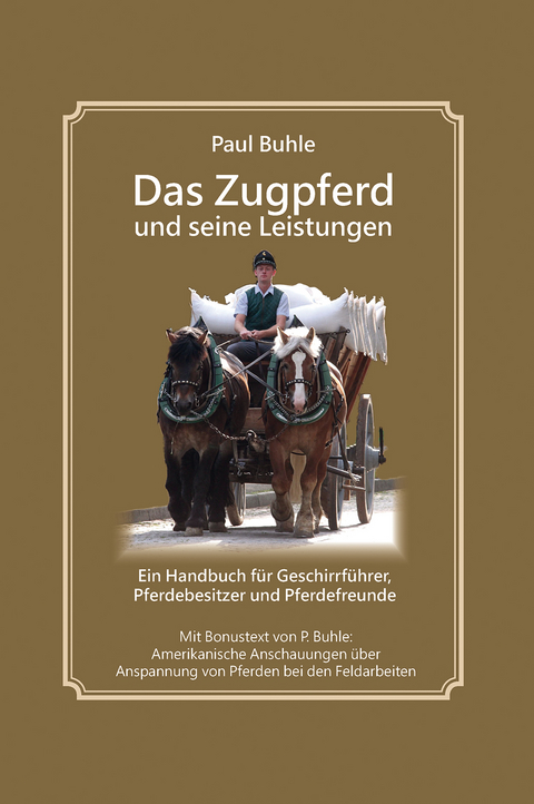 Das Zugpferd und seine Leistungen - Paul Buhle