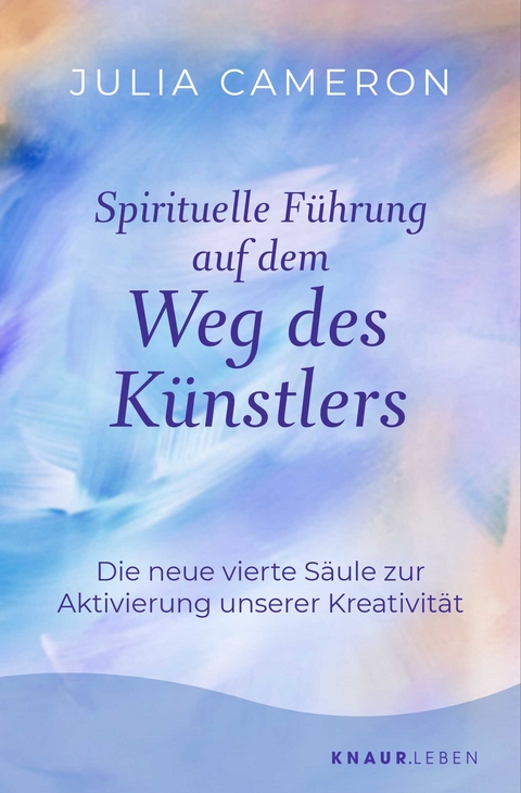 Spirituelle Führung auf dem Weg des Künstlers - Julia Cameron