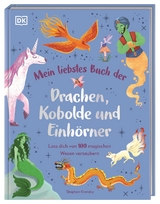 Mein liebstes Buch der Drachen, Kobolde und Einhörner - Stephen Krensky