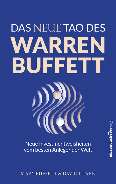 Das neue Tao des Warren Buffett - Mary Buffett, David Clark