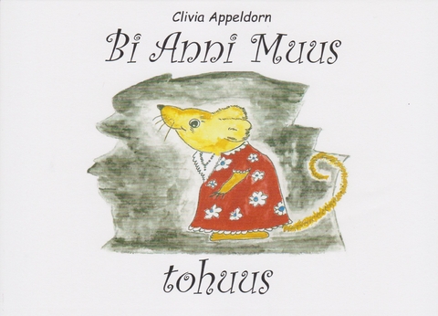 Bi Anni Muus tohuus - Clivia Appeldorn