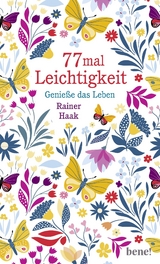 77 mal Leichtigkeit - Rainer Haak