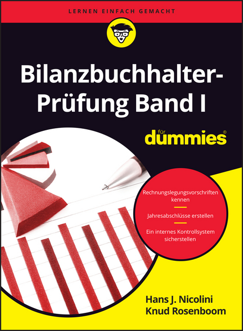 Bilanzbuchhalter-Prüfung Band I für Dummies - Hans Nicolini, Udo Cremer, Ulrich Schwiete, Sigrid Matthes, Knud Rosenboom, Marcus Schmidt