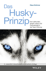 Das Husky- Prinzip - Schirmer, Klaus