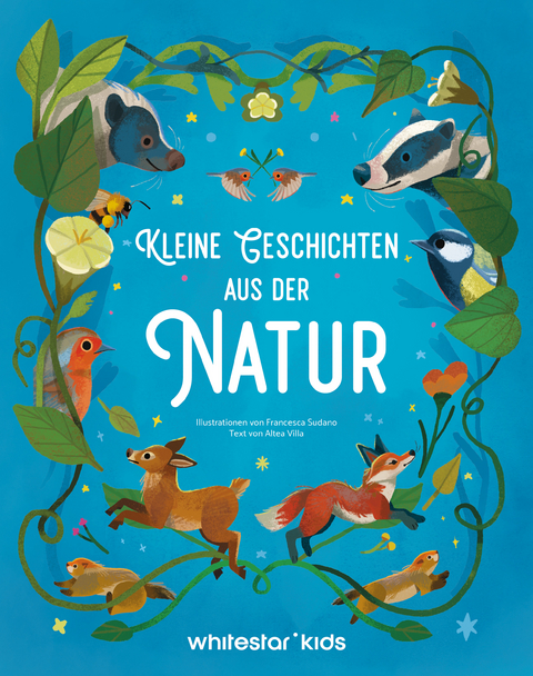 Kleine Geschichten aus der Natur - Francesca Sudano, Altea Villa