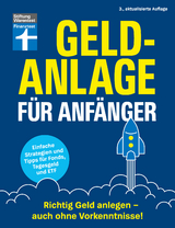 Geldanlage für Anfänger - Kühn, Stefanie; Kühn, Markus