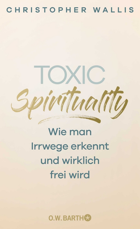 Toxic Spirituality - Christopher Wallis