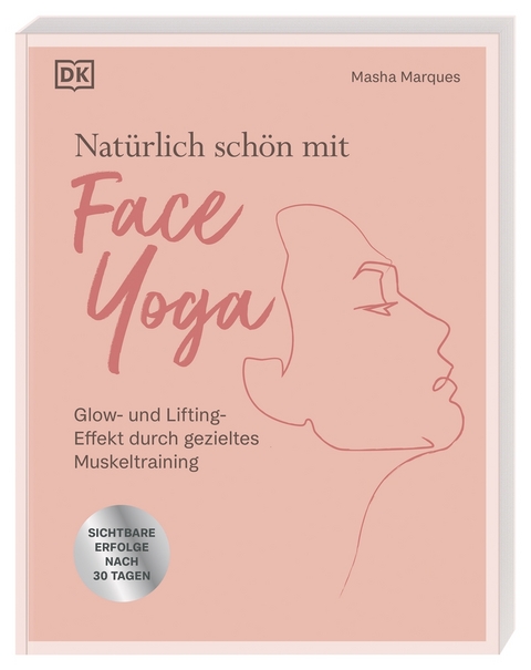 Natürlich schön mit Face Yoga - Masha Marques