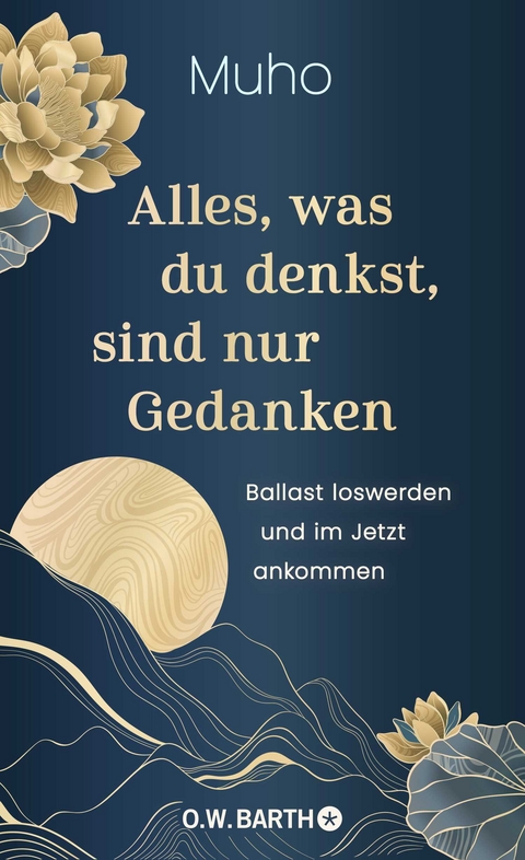 Alles, was du denkst, sind nur Gedanken -  Muho