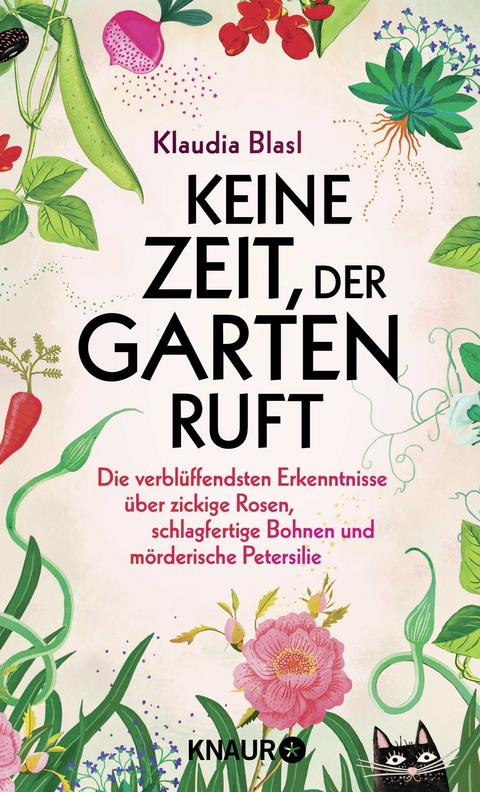 Keine Zeit, der Garten ruft - Klaudia Blasl