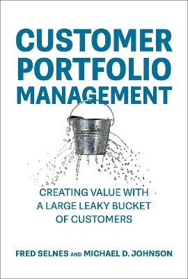 Customer Portfolio Management - Fred Selnes, Michael D. Johnson