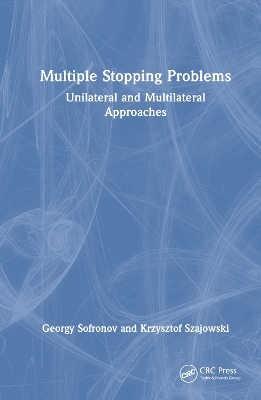 Multiple Stopping Problems - Georgy Sofronov, Krzysztof Szajowski