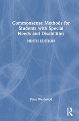 Commonsense Methods for Students with Special Needs and Disabilities - Westwood, Peter