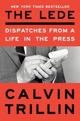 The Lede - Calvin Trillin