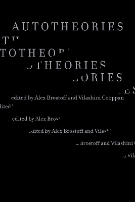 Autotheories - Alex Brostoff, Vilashini Cooppan