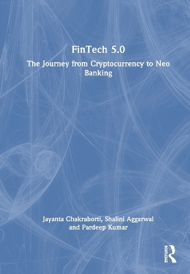 FinTech 5.0 - Jayanta Chakraborti, Shalini Aggarwal, Pardeep Kumar