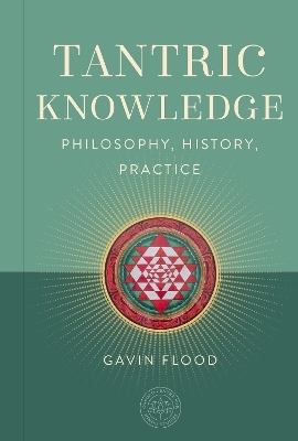 Tantric Knowledge - Gavin Flood