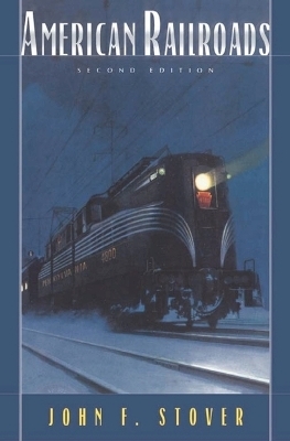 American Railroads - John F. Stover