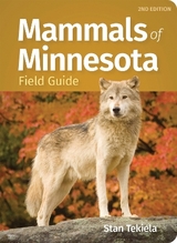 Mammals of Minnesota Field Guide - Tekiela, Stan