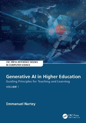 Generative AI in Higher Education:Guiding Principles for Teaching and Learning - Emmanuel K Nartey