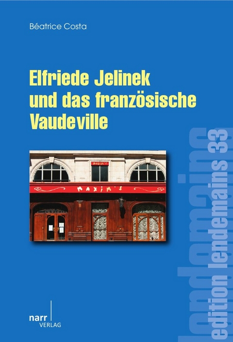 Elfriede Jelinek und das französische Vaudeville - Béatrice Costa