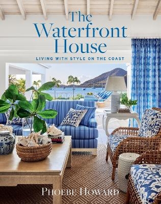 The Waterfront House - Phoebe Howard