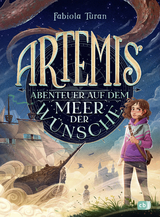 Artemis – Abenteuer auf dem Meer der Wünsche - Fabiola Turan