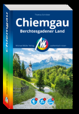 MICHAEL MÜLLER REISEFÜHRER Chiemgau & Berchtesgadener Land - Schröder, Thomas