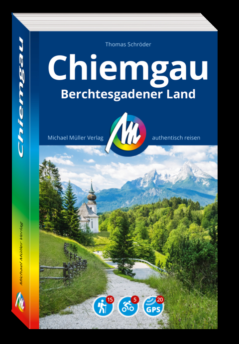 MICHAEL MÜLLER REISEFÜHRER Chiemgau & Berchtesgadener Land - Thomas Schröder