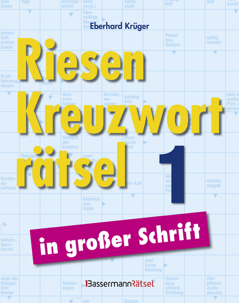 Riesen-Kreuzworträtsel in großer Schrift 1 (5 Exemplare à 3,99 €) - Eberhard Krüger