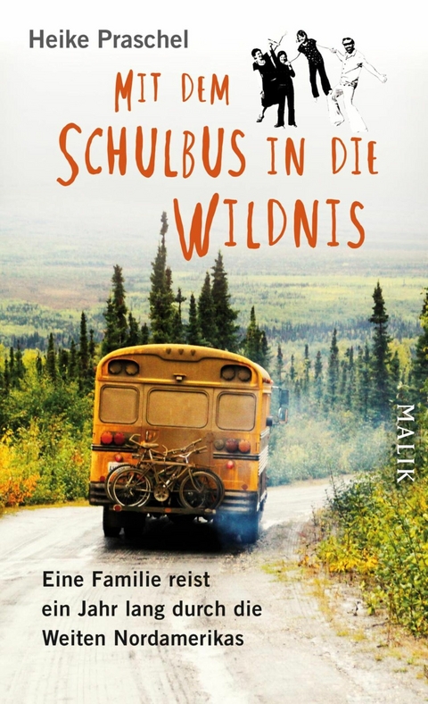 Mit dem Schulbus in die Wildnis -  Heike Praschel