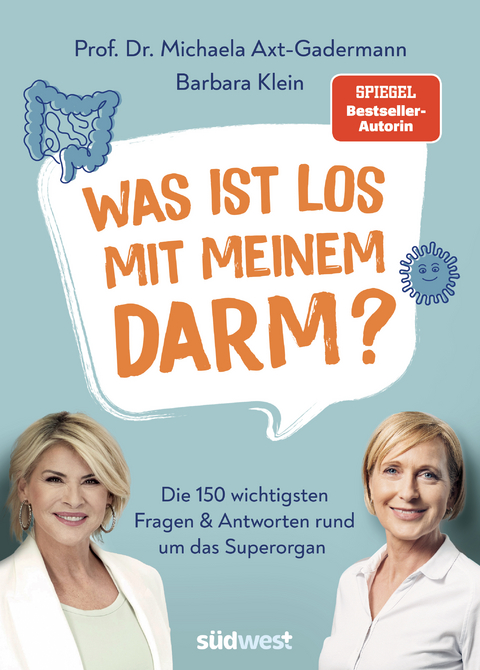 Was ist los mit meinem Darm? - Michaela Axt-Gadermann, Barbara Klein