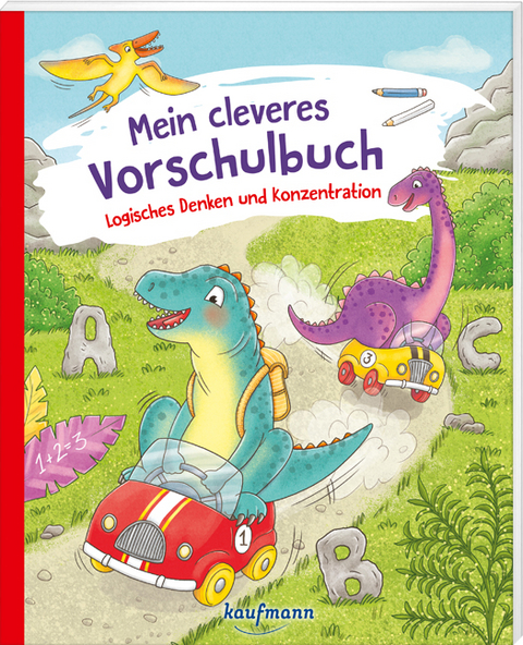 Mein cleveres Vorschulbuch - Logisches Denken und Konzentration - Kristin Lückel