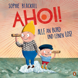 Ahoi! Alle an Bord und Leinen los! - - Sophie Blackall