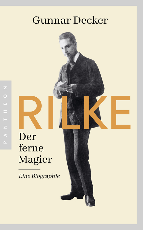 Rilke. Der ferne Magier - Gunnar Decker